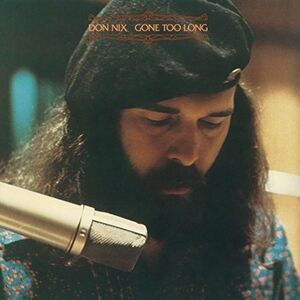 Don Nix - Gone Too Long  CD